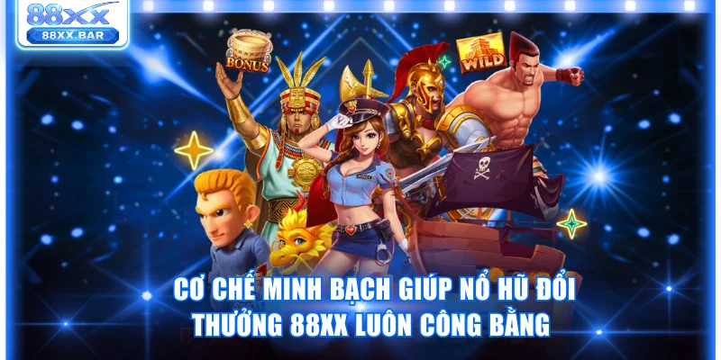 Tham Gia Nổ Hũ Đổi Thưởng 88XX Khám Phá 1000 Game RTP 98%