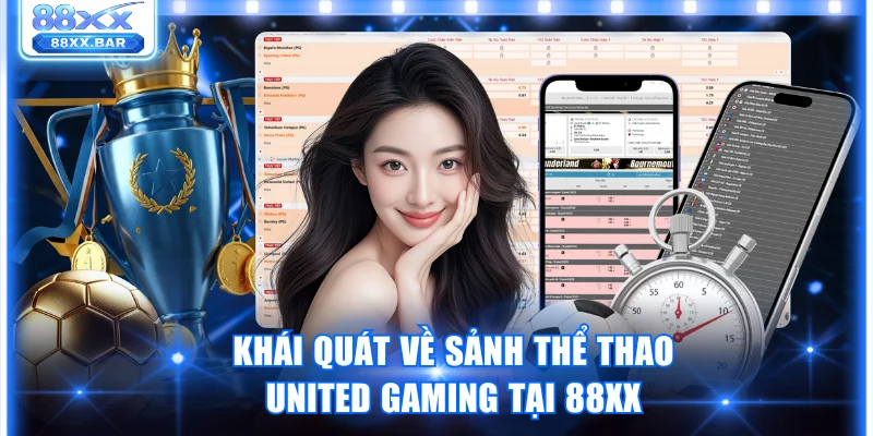 Sảnh Thể Thao United Gaming Cập Nhật Kèo Chuẩn Quốc Tế