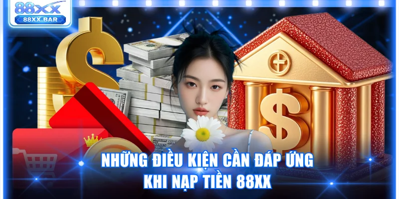 Bí Quyết Nạp Tiền 88XX Siêu Tốc Nhận Thưởng Liền Tay