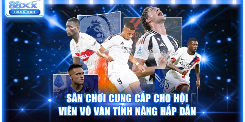 Sân Chơi CMD368 Sports 88XX Quy Tụ Kho Trò Chơi Đình Đám