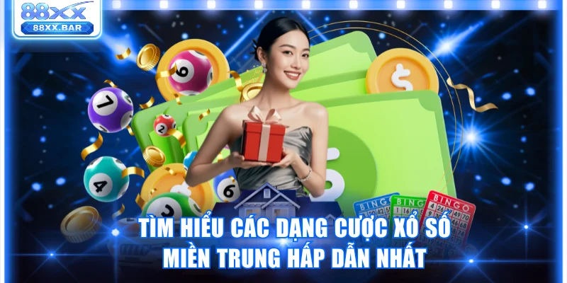 Hướng Dẫn Chơi Xổ Số Miền Trung 88XX Cho Người Mới Bắt Đầu